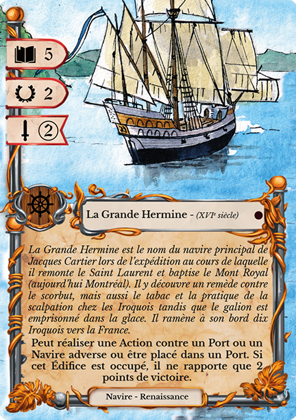 La Grande Hermine - (XVIe siècle)